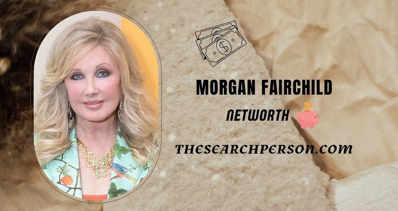 morgan fairchild net worth, morgan fairchild, morgan fairchild movies, morgan fairchild tv shows, morgan fairchild 2025, what’s morgan fairchild doing now, morgan fairchild young, morgan fairchild biography, morgan fairchild age, morgan fairchild family, morgan fairchild career, morgan fairchild lifestyle, how to calculate celebrity net worth, how rich is morgan freeman, morgan freeman vs morgan fairchild, celebrity net worth 2025,
