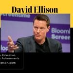David Ellison, David Ellison biography, David Ellison age, David Ellison education, David Ellison career, David Ellison awards, David Ellison achievements, David Ellison net worth, David Ellison net worth 2025, Megan Ellison, Megan Ellison movies, David Ellison Trump, David Ellison politics, David Ellison wife, David Ellison religion, David Ellison movies, David Ellison Skydance, Skydance Media founder, David Ellison producer, David Ellison family, David Ellison siblings,